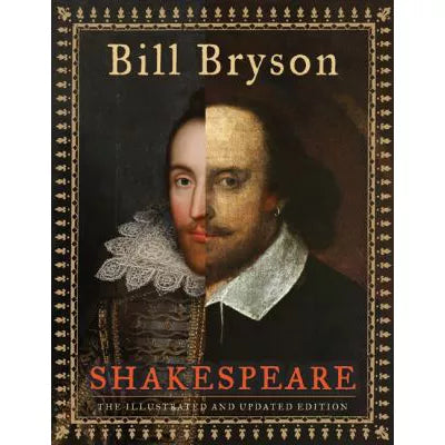 Shakespeare: Illustrated &amp; Updated Ed