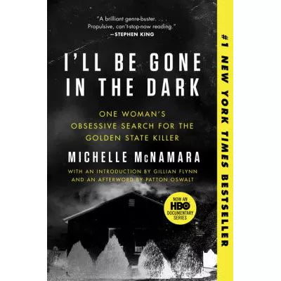 I'll Be Gone in the Dark