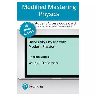 Mastering Physics with Pearson eText Access Code (18 Weeks) for University Physics with Modern Physics