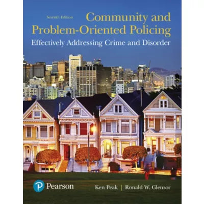 Pearson eText for Community and Problem-Oriented Policing: Effectively Addressing Crime and Disorder -- Instant Access