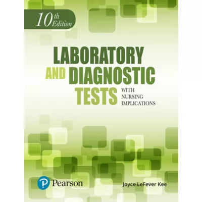 Laboratory and Diagnostic Tests with Nursing Implications