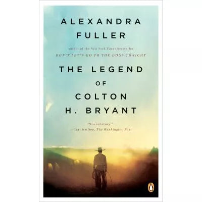 Legend Of Colton H. Bryant