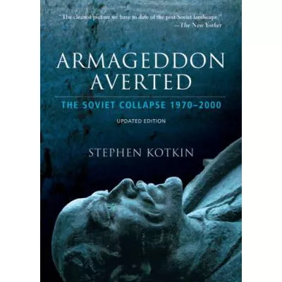 Armageddon Averted: Soviet Collapse 1970-2000