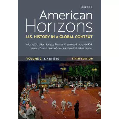 American Horizons Volume Two Since 1865