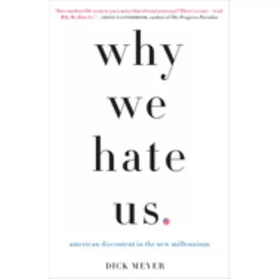 Why We Hate Us