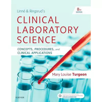 Linne &amp; Ringsrud's Clinical Laboratory Science E-Book