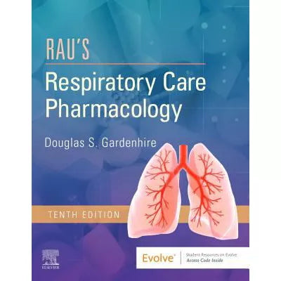 Rau's Respiratory Care Pharmacology