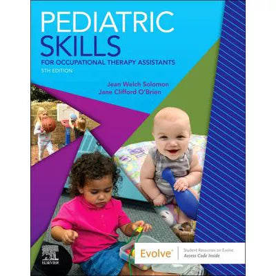 Pediatric Skills for Occupational Therapy Assistants