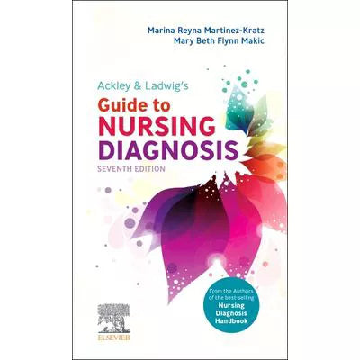 Ackley &amp; Ladwig's Guide to Nursing Diagnosis
