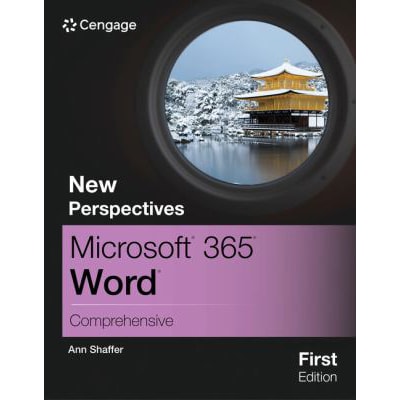 New Perspectives Collection, Microsoft Office 365 Word: Comprehensive