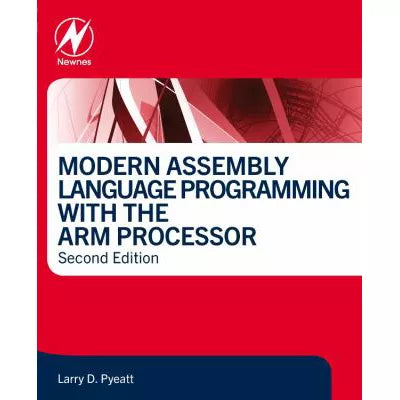 Modern Assembly Language Programming with the ARM Processor