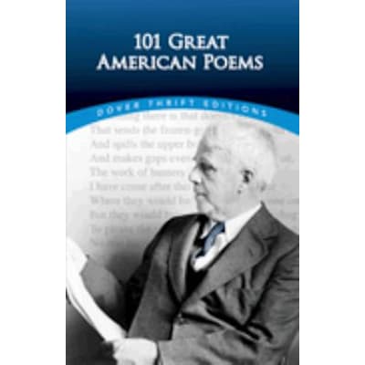 101 Great American Poems (Amer Poetry &amp; Literacy Pro Ed)