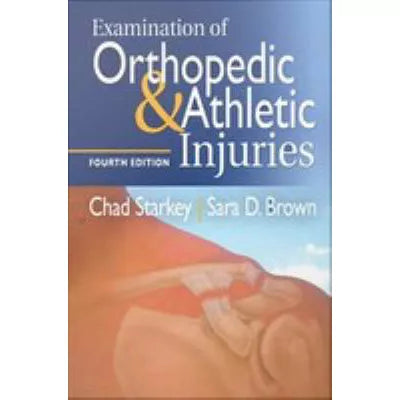 Examination of Orthopedic &amp; Athletic Injuries
