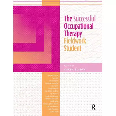 The Successful Occupational Therapy Fieldwork Student