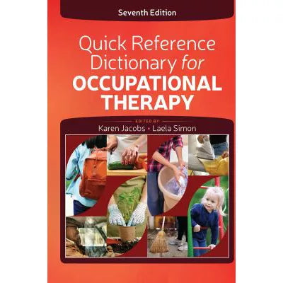 Quick Reference Dictionary for Occupational Therapy