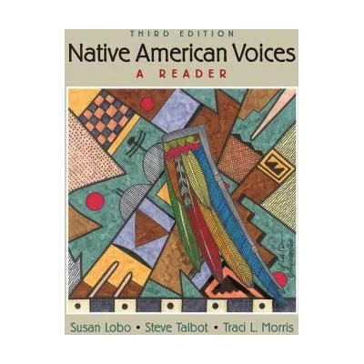 Native American Voices: A Reader