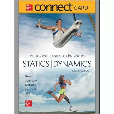Connect 2 Semester Online Access for Vector Mechanics for Engineers: Statics and Dynamics