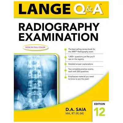 Lange Q &amp; A Radiography Examination 12e