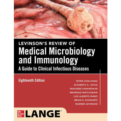 Levinson's Review of Medical Microbiology and Immunology: A Guide to Clinical Infectious Disease, Eighteenth Edition