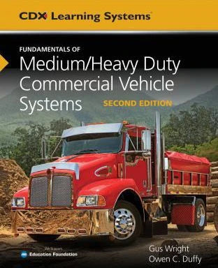 Fundamentals of Medium/Heavy Duty Commercial Vehicle Systems : .