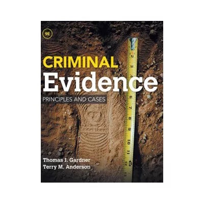 Criminal Evidence : Principles and Cases