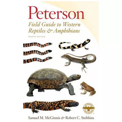 Peterson Field Guide to Western Reptiles &amp; Amphibians, Fourth Edition
