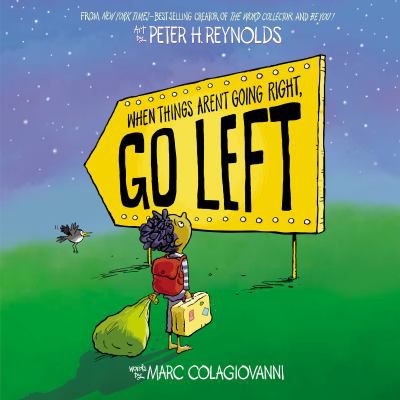 WHEN THINGS AREN'T GOING RIGHT, GO LEFT