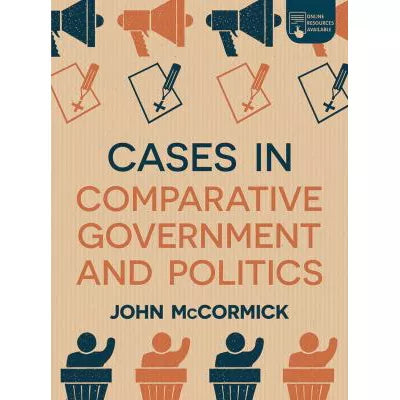 Cases in Comparative Government and Politics
