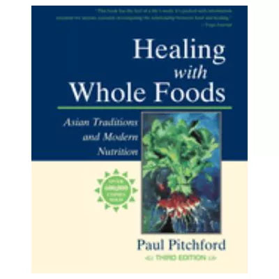 Healing with Whole Foods