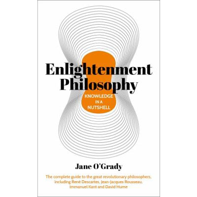 Enlightenment Philosophy in a Nutshell