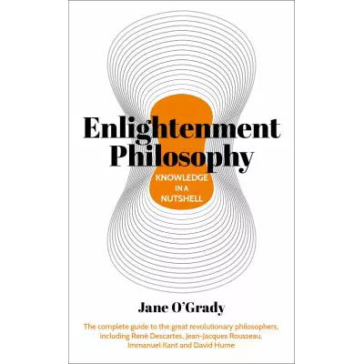 Enlightenment Philosophy in a Nutshell