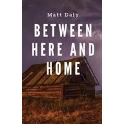 Between Here &amp; Home